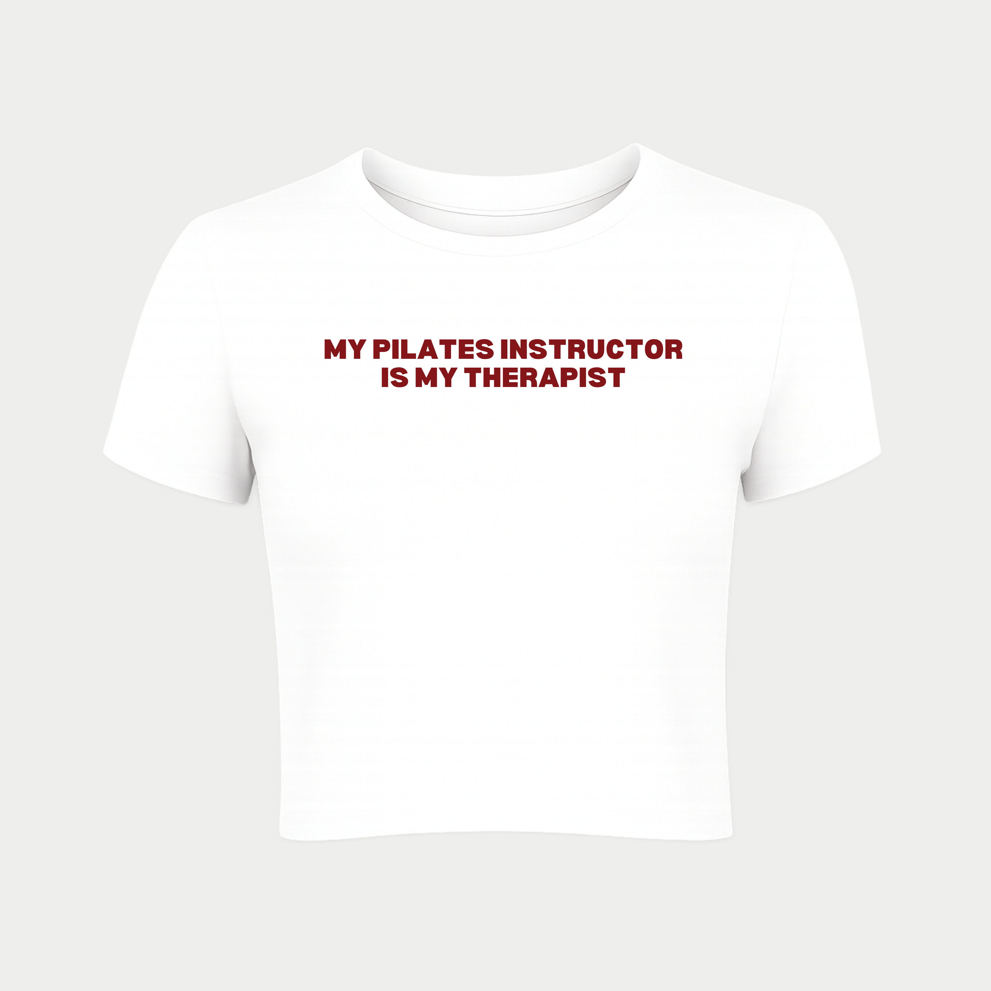 My Pilates Instructor is My Therapist Baby Tee