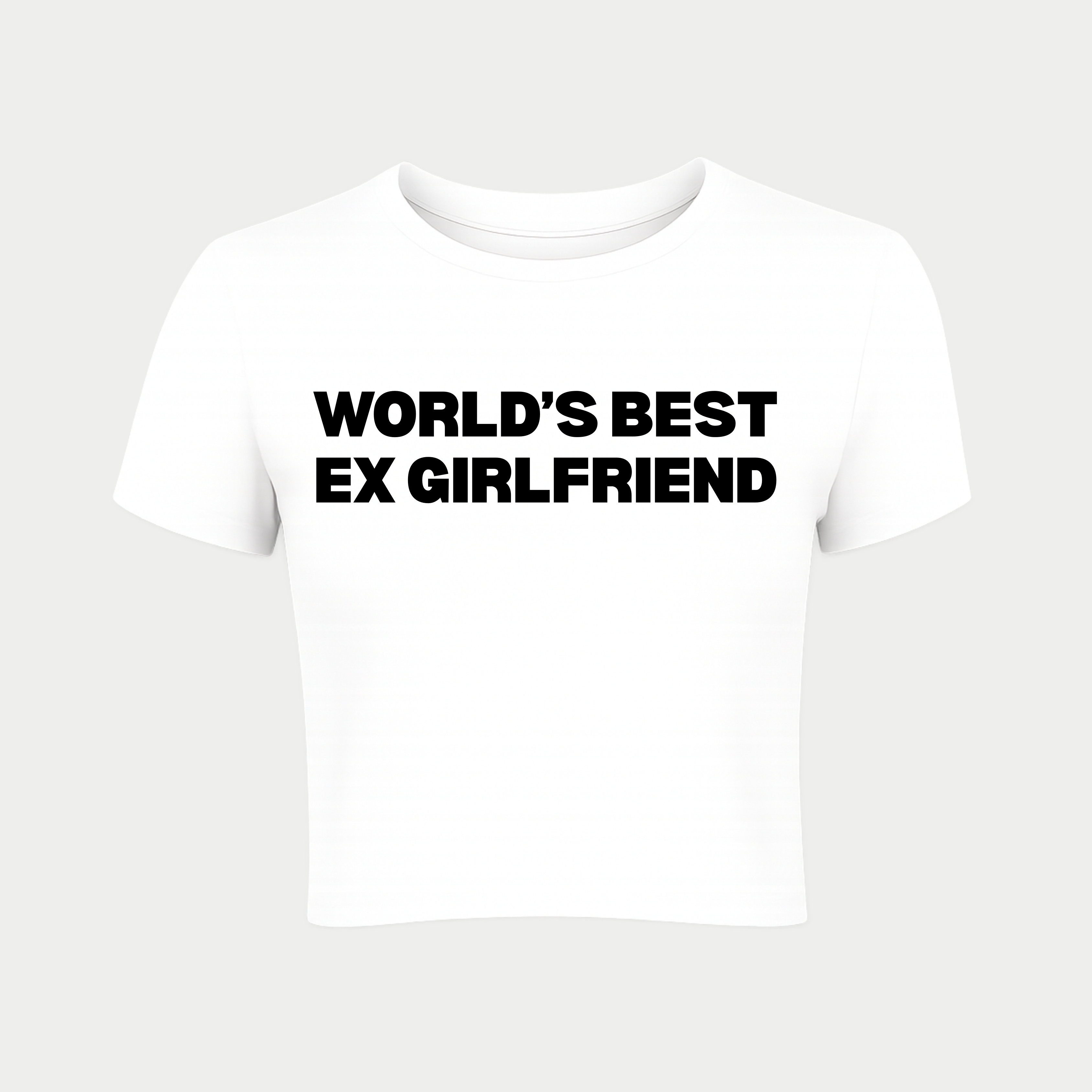 World's Best Ex Girlfriend Baby Tee