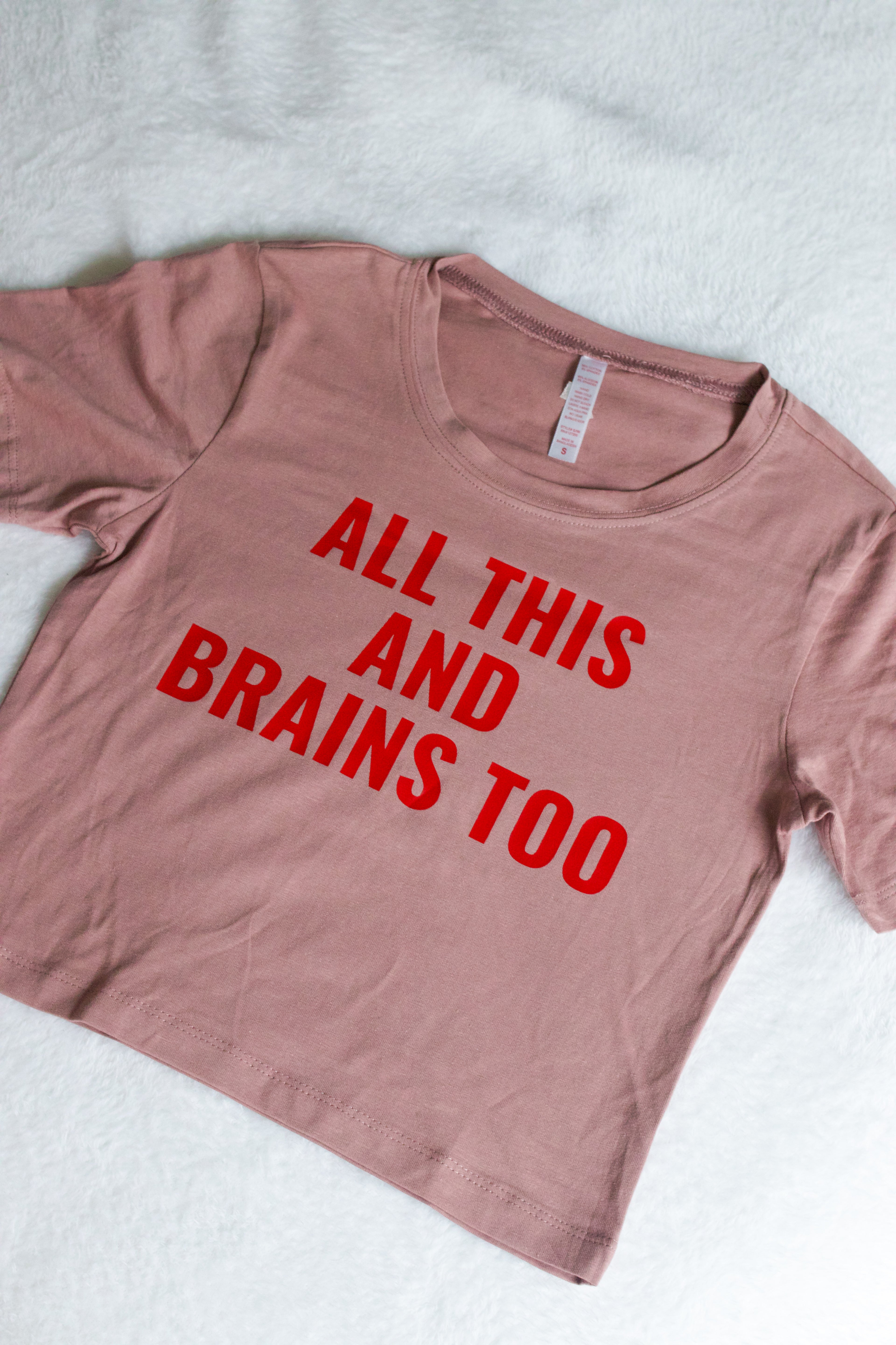 All This & Brains Too Baby Tee