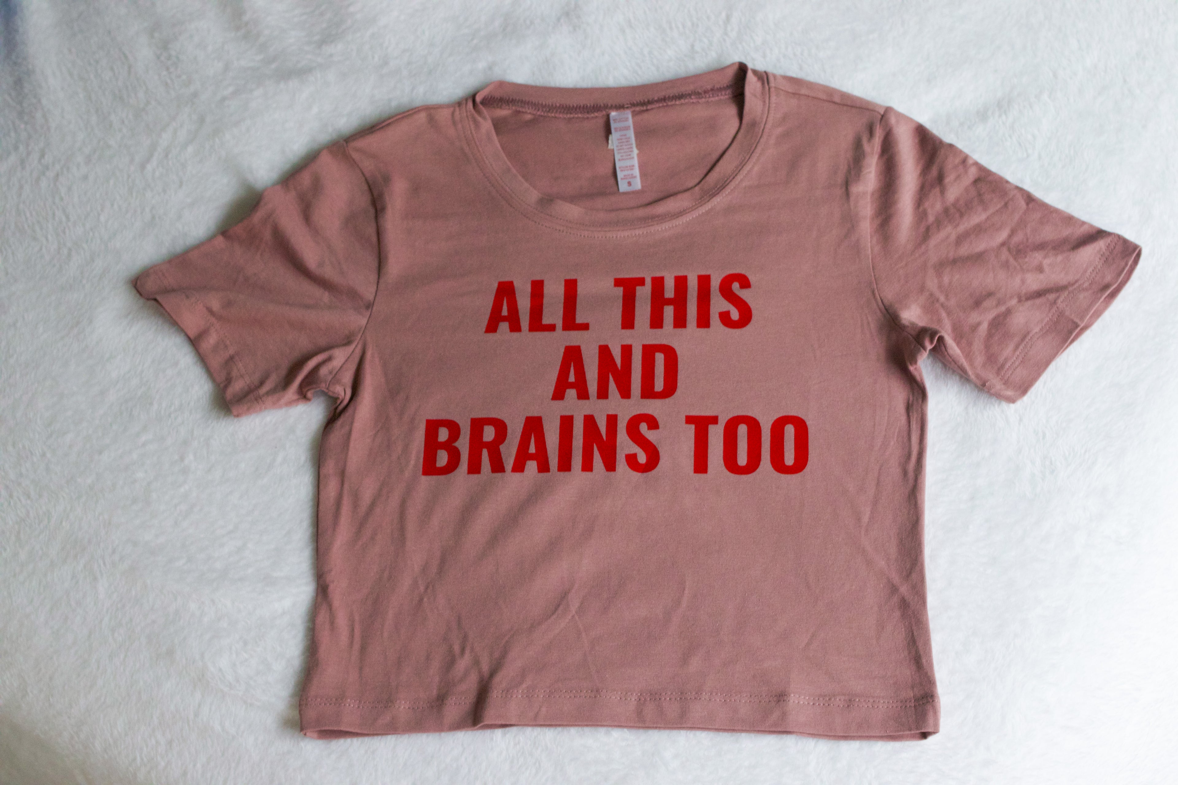 All This & Brains Too Baby Tee