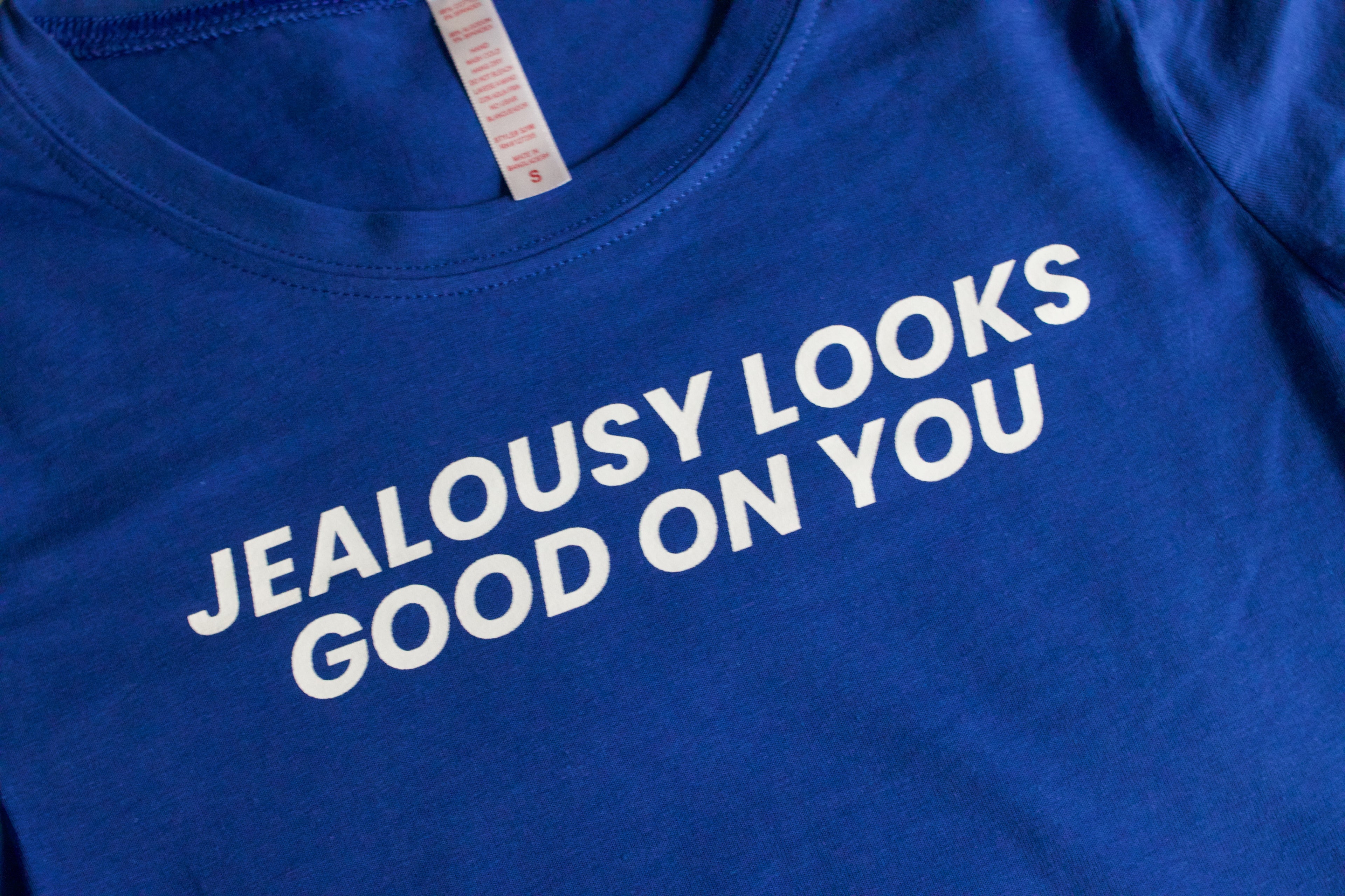 Jealousy Looks Good On You Baby Tee