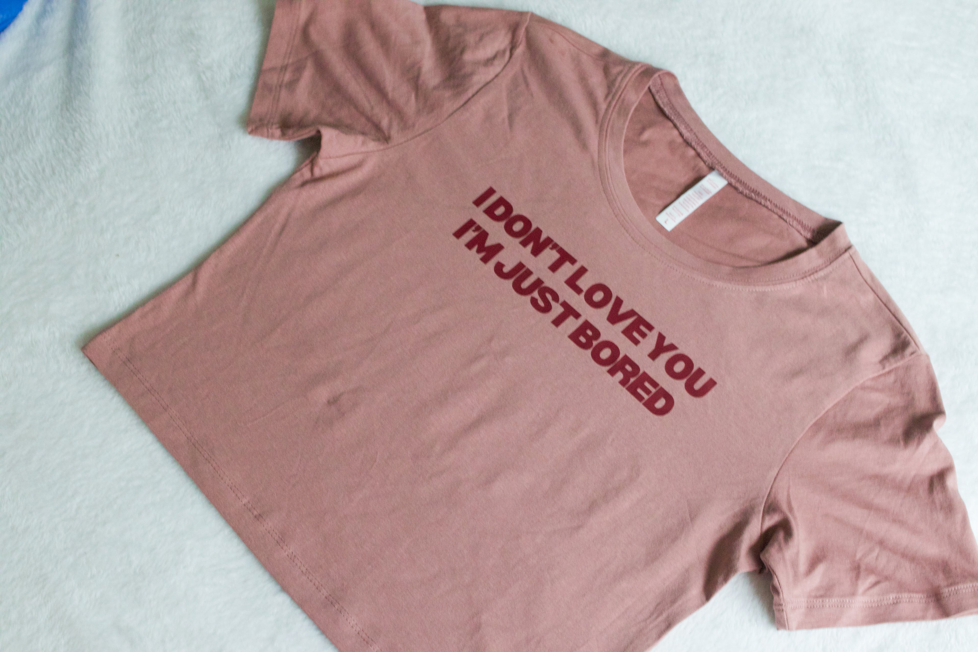 I Don't Love You I'm Just Bored Baby Tee