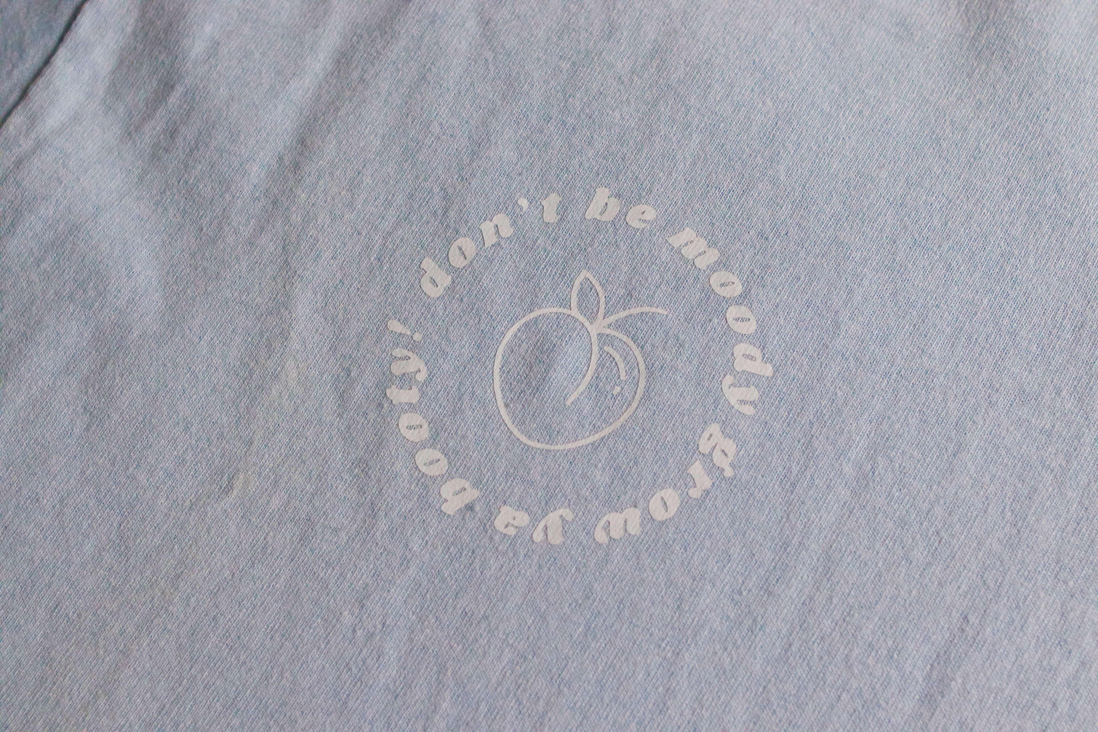 Don't Be Moody, Grow Your Booty T-Shirt